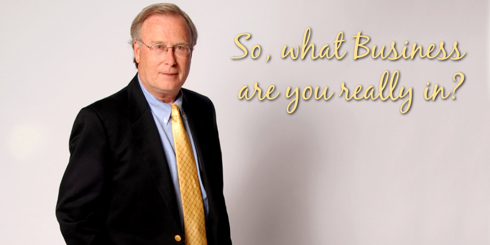 So, what business are you really in? The Donald Cooper Corporation